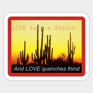 Life is a Desert Sticker